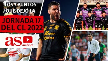 Los 7 puntos que dejó la Jornada 17 del Clausura 2022