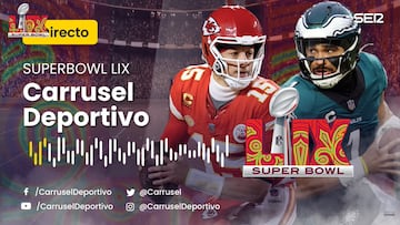 La Super Bowl, en directo en Carrusel con el mejor equipo y desde Nueva Orleans
