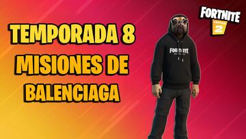 Misiones de Balenciaga en Fortnite Temporada 8; cómo completarlas y sus recompensas