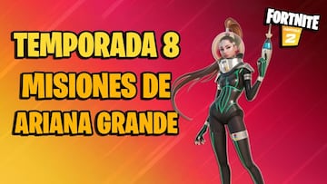 Misiones de Ariana Grande en Fortnite Temporada 8; c&oacute;mo completarlas y sus recompensas