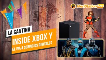 La Cantina: Inside Xbox, Mortal Kombat 11: Aftermath, el IVA en servicios digitales entre otras cosas más