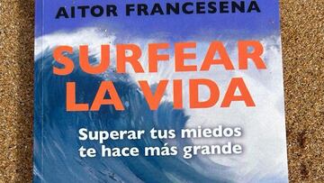 Surfear la vida - Aitor Francesena