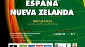 El cartel del amistoso Espa&ntilde;a-Nueva Zelanda del martes, 3 de marzo, en Guadalajara. 