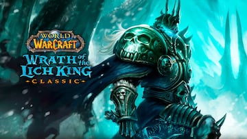 WoW: Wrath of the Lich King Classic, impresiones de la Beta