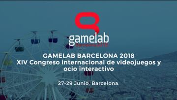 GAMELAB 2018 tendrá lugar del 27 al 29 de junio en Barcelona