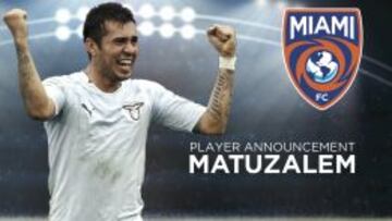 El Miami FC confirma el fichaje de Matuzal&eacute;m.