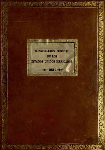 La Constitución Federa de los Estados Unidos Mexicanos de 1824, la primera de la historia del país.