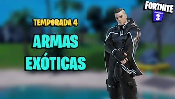 Todas las Armas Ex&oacute;ticas de Fortnite Temporada 4 y c&oacute;mo conseguirlas