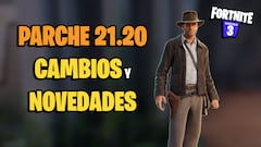 Parche 21.20 de Fortnite: Indiana Jones, nuevas skins y más