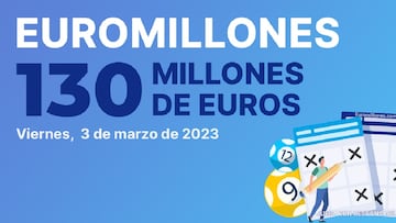 Euromillones: comprobar los resultados del sorteo de hoy, viernes 3 de marzo