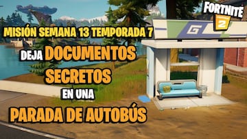 &iquest;D&oacute;nde est&aacute;n las paradas de bus para dejar documentos en Fortnite Temporada 7?