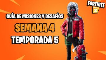 Fortnite Semana 4 Temporada 5: todas las misiones y desaf&iacute;os; c&oacute;mo completar y recompensas