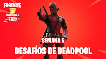 Fortnite Cap&iacute;tulo 2 - Temporada 2 | Desaf&iacute;os de Deadpool | Semana 5