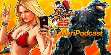 MeriPodcast 6x10: Halo 4, rumores Grand Theft Auto V y Torneo 25 Aniversario Street Fighter