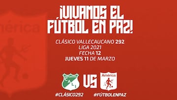 América y Deportivo Cali piden el clásico 292 en paz