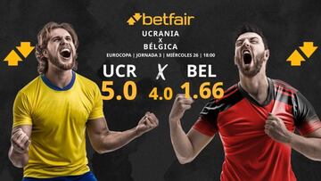 Pronósticos Ucrania vs. Bélgica: horario, TV, estadísticas y clasificación