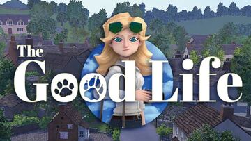 The Good Life, tráiler de lanzamiento