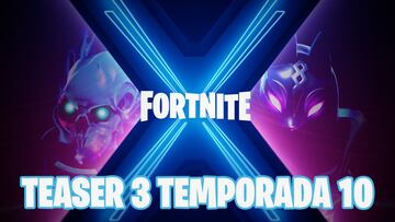 Fortnite Battle Royale: tercer teaser de la Temporada 10