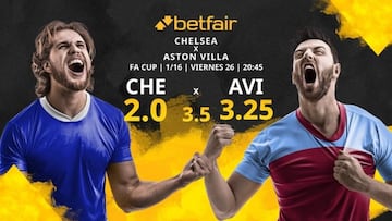 Chelsea FC vs. Aston Villa FC: horario, TV, estadísticas, cuadro y pronósticos