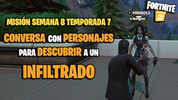 &iquest;C&oacute;mo y d&oacute;nde conversar con personajes para descubrir a un infiltrado en Fortnite Temporada 7?