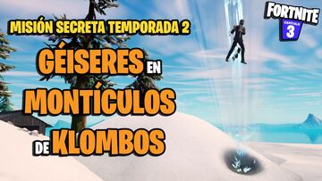 Misión secreta de Fortnite: ¿dónde están los géiseres de Klombos?