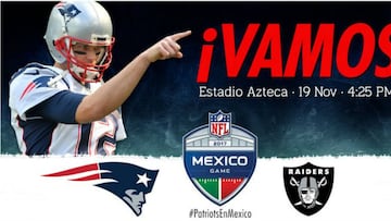 OFICIAL: El Raiders-Patriots en el Azteca ya tiene día y horario