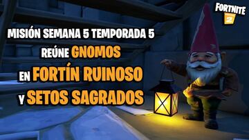 &iquest;D&oacute;nde encontrar gnomos en Fort&iacute;n Ruinoso y Setos Sagrados en Fortnite Temporada 5?