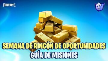 Semana de Rinc&oacute;n de Oportunidades en Fortnite Temporada 4: gu&iacute;a de Misiones