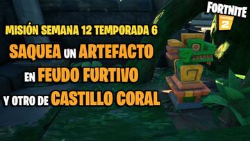 &iquest;D&oacute;nde est&aacute;n los artefactos de Feudo Furtivo y Castillo Coral en Fortnite Temporada 6?