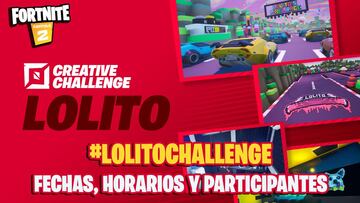 Lolito Creative Challenge en Fortnite: fechas, horarios, e influencers y streamers confirmados