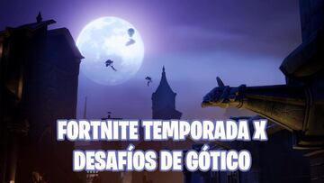 Fortnite Battle Royale - Temporada X: gu&iacute;a de desaf&iacute;os de G&oacute;tico