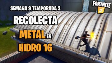 Desafío de Fortnite: ¿cómo recolectar metal en Hidro 16?