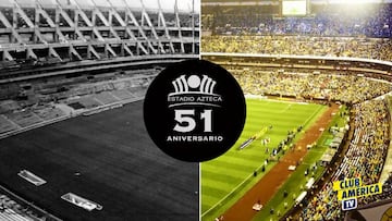 ¡Felices 51 años, Estadio Azteca!