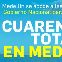 Cuarentena y toque de queda en Medellín: restricciones, nuevos horarios y excepciones