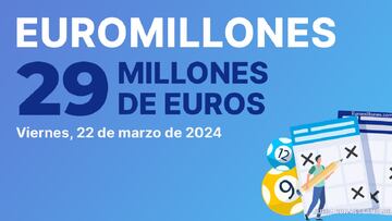 Euromillones: comprobar los resultados del sorteo de hoy, viernes 22 de marzo