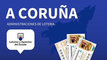 Comprar Loter&iacute;a de Navidad en A Coru&ntilde;a por administraci&oacute;n: c&oacute;mo buscar n&uacute;meros para el sorteo