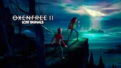 Oxenfree 2: Lost Signals, análisis. Un déjà vu hecho videojuego