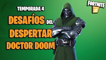 Fortnite Temporada 4: gu&iacute;a de desaf&iacute;os del Despertar de Doctor Doom