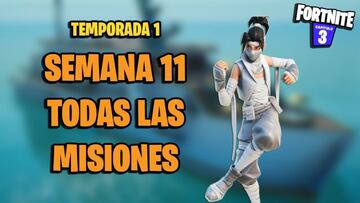 Todas las misiones de la Semana 11 de Fortnite Temporada 1 y c&oacute;mo completarlas