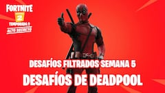 Fortnite: desafíos filtrados de Deadpool Semana 5