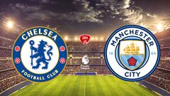 Chelsea vs Manchester City: times, how to watch on TV and stream online | Premier League