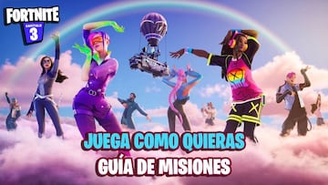 Fortnite: guía de Misiones de Juega Como Quieras