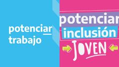 Potenciar Joven y Potenciar Trabajo: requisitos, cómo inscribirse y cuándo se cobran