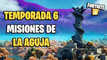 Fortnite Temporada 6: guía de Desafíos/Misiones de La Aguja, y cómo completarlas