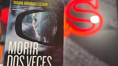 ‘Morir dos veces’, el thriller que devorarás en una sentada
