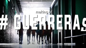 Las Guerreras están de vuelta: el making of del spot del Mundial