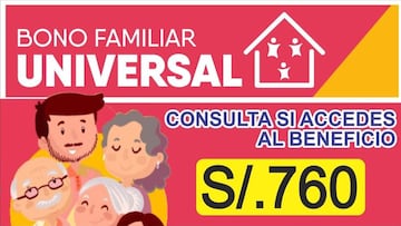 Bono Familiar Universal: ¿cuántos miembros del mismo hogar pueden cobrar los 760 soles?