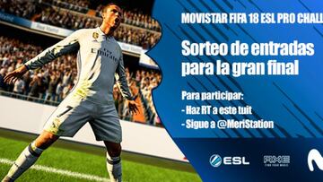 Sorteamos 2 entradas para la final del Movistar FIFA 18 ESL Pro Challenge