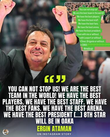 Ataman, rotundo: ¡°El Panathinaikos es el mejor equipo del mundo¡±