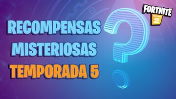 Todas las recompensas misteriosas de Fortnite Temporada 5, y cómo conseguirlas